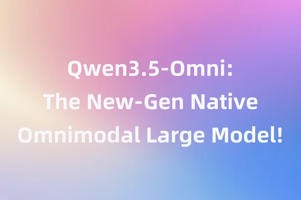 阿里巴巴的 Qwen3.5-Omni 为多模态大语言模型增加了音频和视频能力