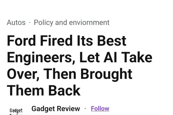 Ford's AI-driven layoffs and rehiring highlight coding limitations