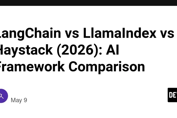 LangChain, LlamaIndex, Haystack: Top LLM frameworks for 2026