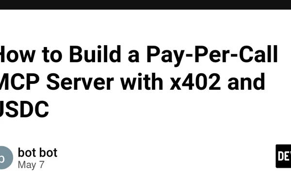 x402 protocol enables pay-per-call MCP servers with USDC