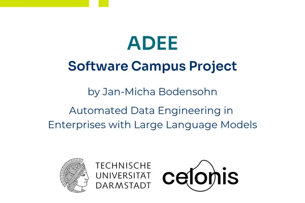 Software Campus project ADEE uses LLMs for automated enterprise data engineering