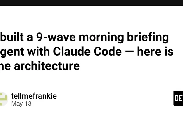 Developer builds 9-wave AI agent for detailed financial market briefings