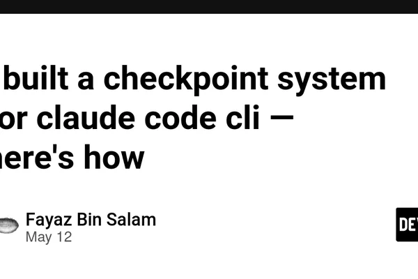 Developer builds checkpoint system for Claude Code CLI