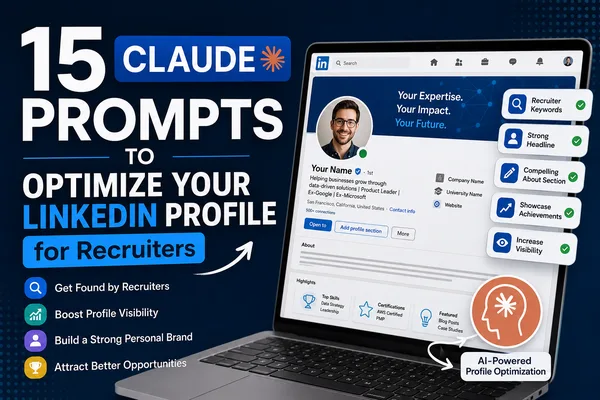 Claude AI Prompts for LinkedIn Profile Optimization