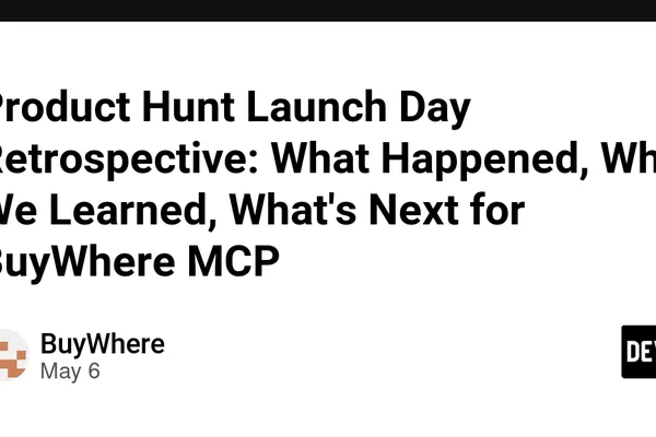 BuyWhere MCP misses Product Hunt launch but ships content and gains organic traction
