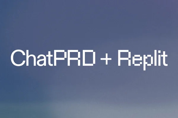 Replit 集成 ChatPRD，实现即时应用程序原型设计