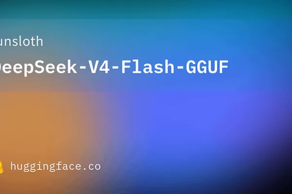 Unsloth 发布 GGUF 格式的 DeepSeek-V4 Flash 模型