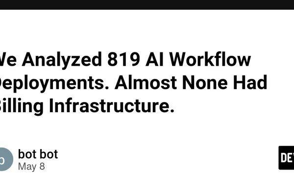 AI workflows deploy rapidly, but billing and operational infrastructure lag significantly