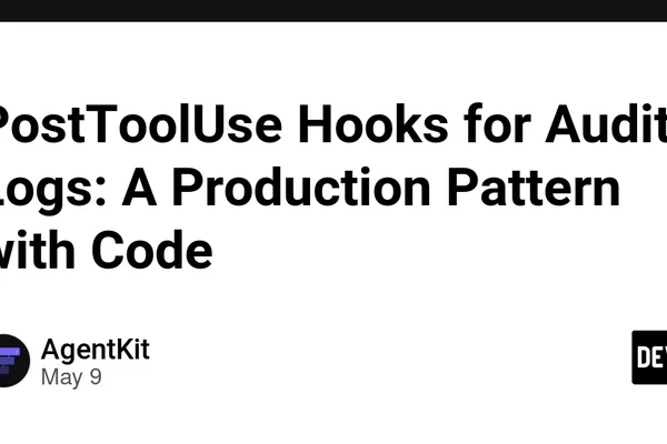 Claude Code production audit logs use PostToolUse hook