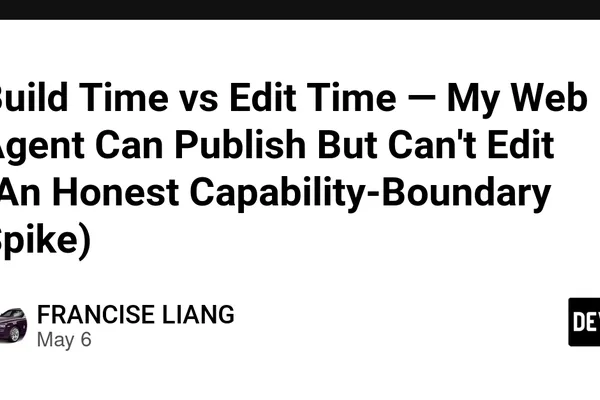 Web agent successfully publishes posts but fails to edit due to capability limits