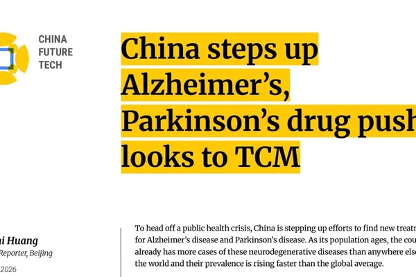 China accelerates Alzheimer's, Parkinson's drug development