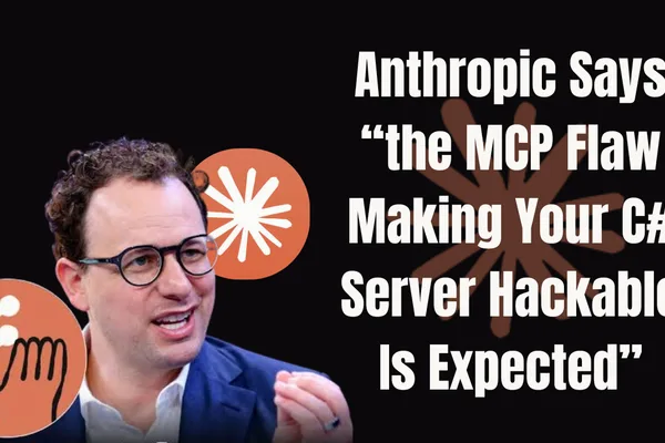 Anthropic addresses expected MCP security flaw in C# servers
