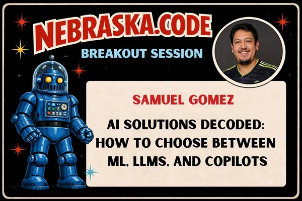 Samuel Gomez explains ML models, LLMs, and AI copilots at Nebraska Code()