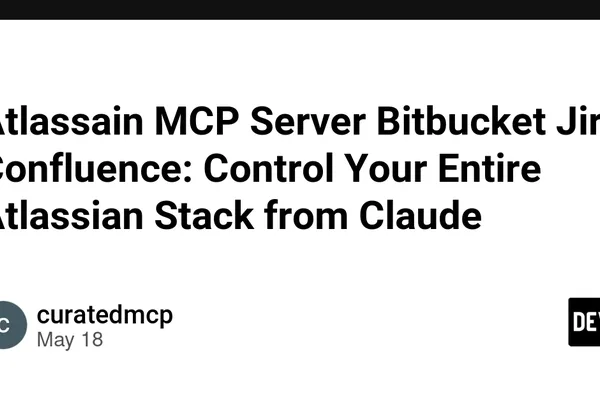新服务器将 AI 代理与 Atlassian 的 Bitbucket、Jira、Confluence 集成