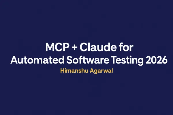 Claude AI 与 MCP 集成，实现高级自动化软件测试
