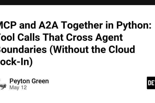 MCP and A2A protocols integrate for agent tool use and coordination