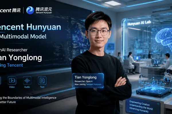 Tencent Hunyuan recruits OpenAI researcher Tian Yonglong for multimodal AI