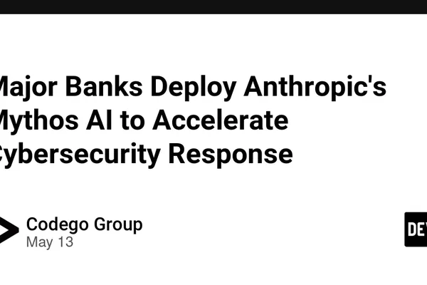 Anthropic's Mythos AI bolsters US banks' cybersecurity defenses