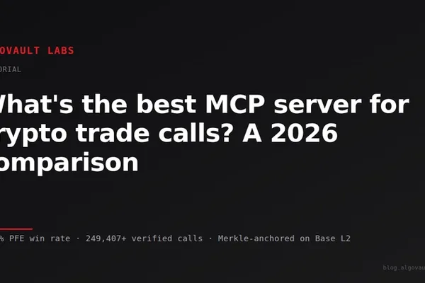 AlgoVault 在可验证交易喊单的加密代理MCP比较中领先 · 跟踪1个来源