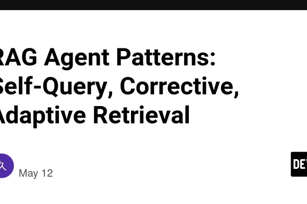 RAG agents use self-query, corrective, and adaptive retrieval