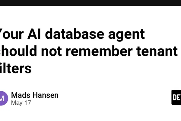 AI 数据库代理需要安全架构，而非直接表访问