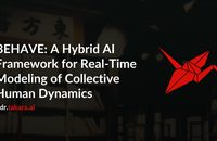 BEHAVE: A Hybrid AI Framework for Real-Time Modeling of Collective Human Dynamics