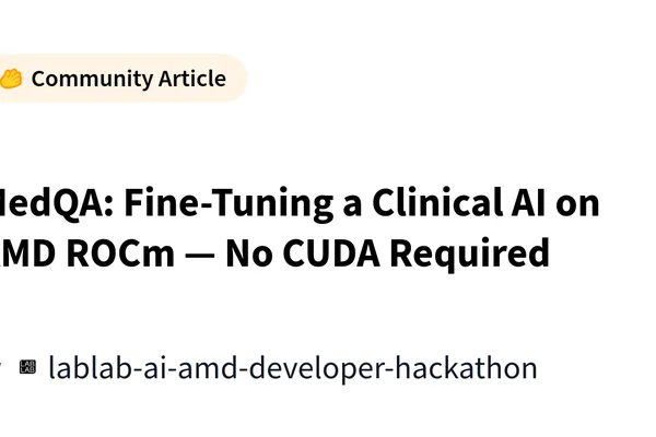 Clinical AI fine-tuned on AMD hardware, bypassing CUDA dependency