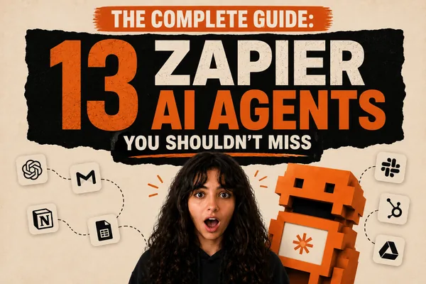Guide to 13 Zapier AI Agents with Advanced Features