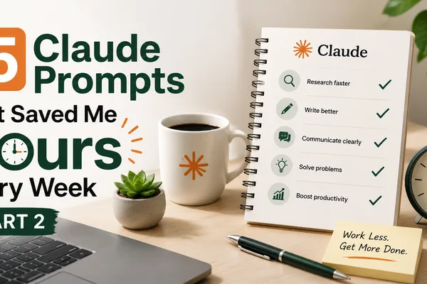 Claude Prompts: Practical Tips for Weekly Productivity Gains