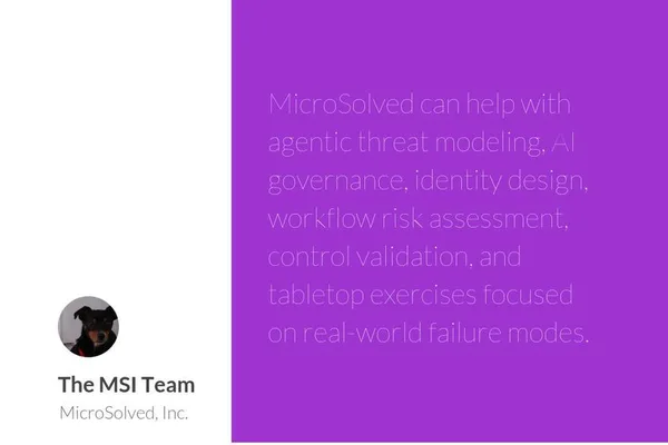 MicroSolved offers AI governance and agentic threat modeling services