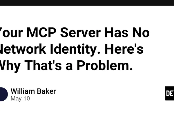 Pilot Protocol solves network identity for AI agents' MCP servers