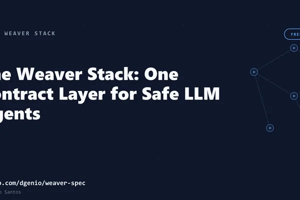 Weaver Stack 提出统一规范，以实现更安全的 LLM 代理