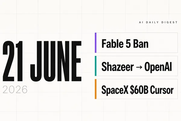 Anthropic's Fable 5 tops coding benchmark amid ban; Shazeer joins OpenAI; SpaceX bids $60B for Cursor
