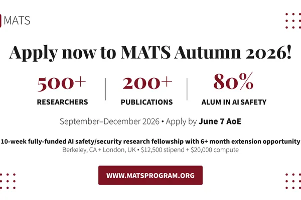 MATS opens AI safety fellowship with new tracks and funding