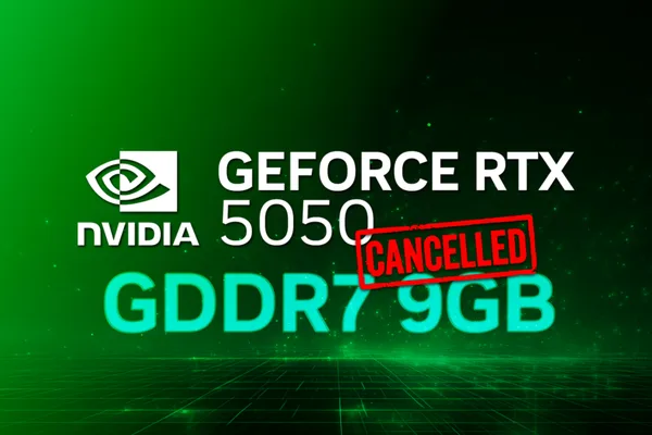 NVIDIA reportedly cancels RTX 5050 9GB GPU due to RTX 3060's market presence