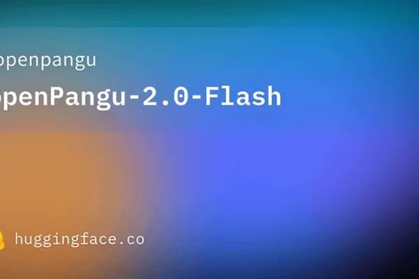 openPangu releases openPangu-2.0-Flash MoE model with 512k context