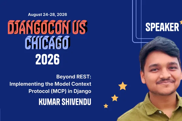 DjangoCon US 2026 将举办关于 AI 代理和模型上下文协议的演讲