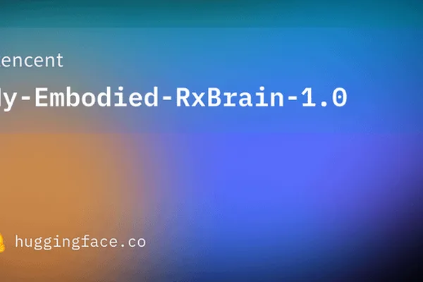 Tencent unveils Hy-Embodied-RxBrain-1.0 multimodal model