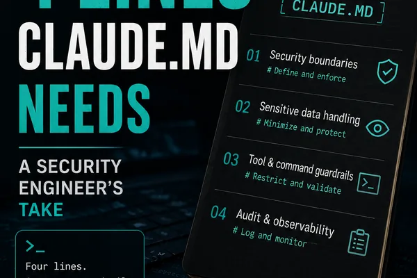 Security engineer warns Claude.md needs more than Karpathy's four lines