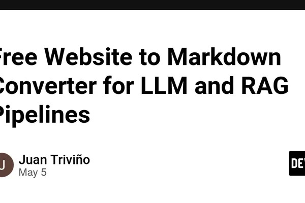 Free tool converts websites to Markdown for LLM and RAG pipelines