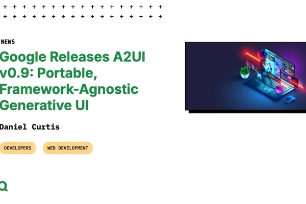 Google releases A2UI v0.9 for cross-platform AI agent UI intent