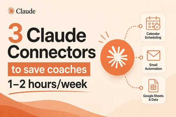 Claude Connectors Aim to Save Coaches Time on Admin Tasks