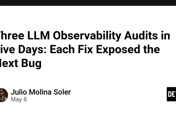 Developers build LLM observability tools and audit existing setups to track costs and errors